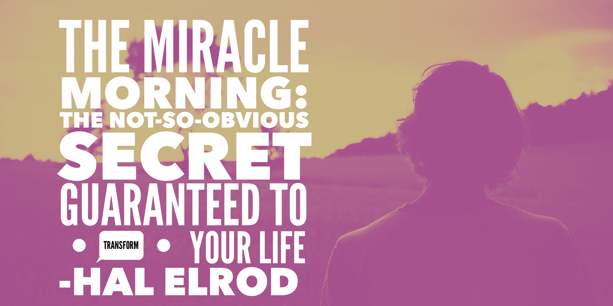 The Miracle Morning By Hal Elrod [Book Summary &PDF] - Leapessence